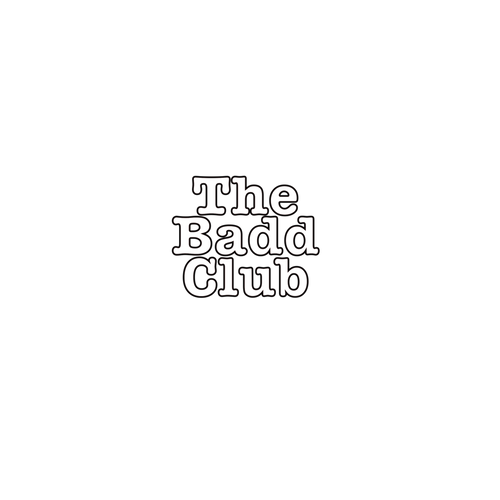 The BADD Club™️