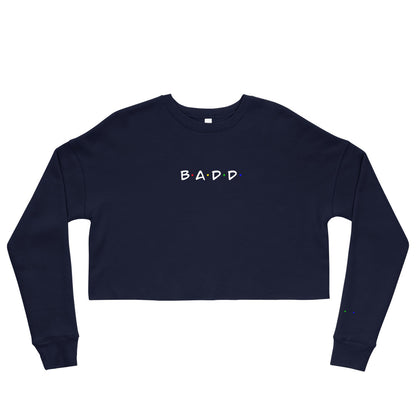 Badd Friends Crop Sweatshirt